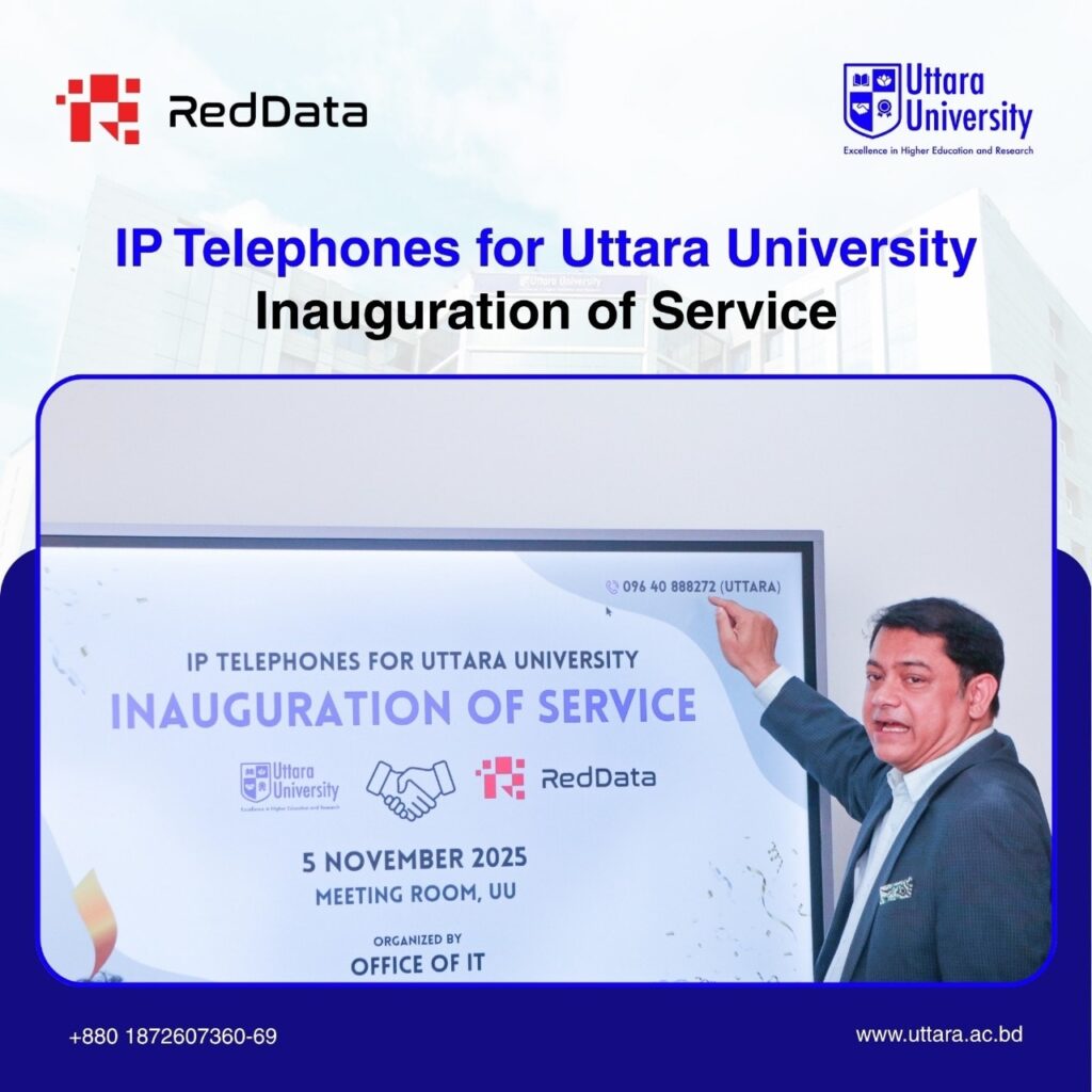 Uttara University Launches New IP Telephone Service in Collaboration with RedData
