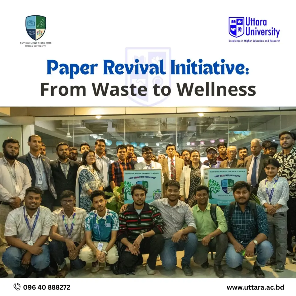 Uttara University Launches “Paper Revival Initiative | From Waste to Wellness”