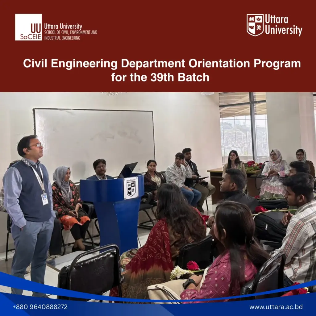 UU Welcomed the 39th Batch of Civil Engineering Students