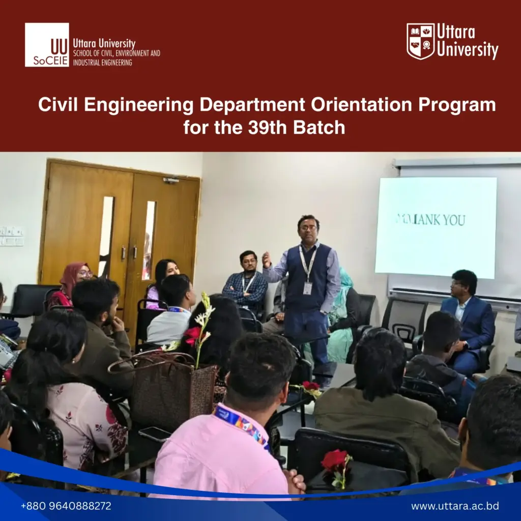 UU Welcomed the 39th Batch of Civil Engineering Students