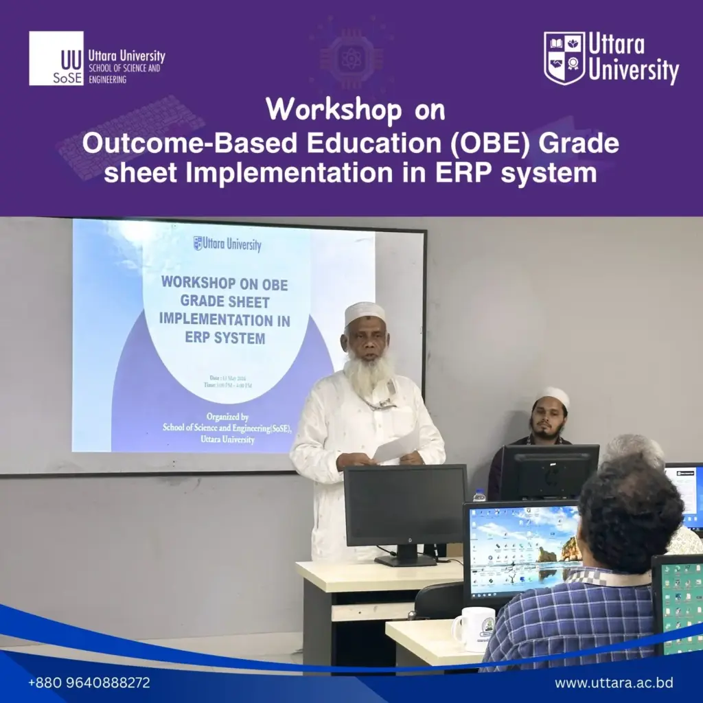 SoSE of Uttara University Organizes Workshop on OBE Grade sheet Implementation in ERP System