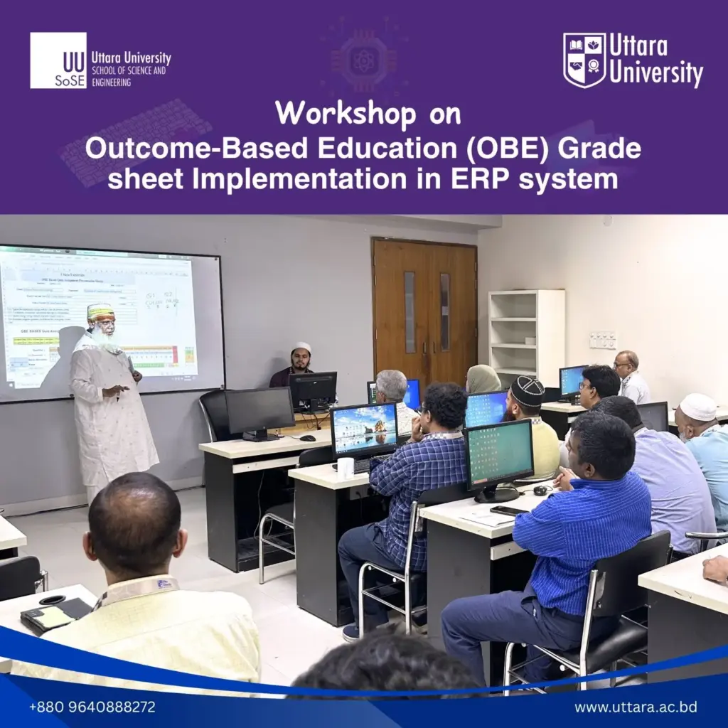 SoSE of Uttara University Organizes Workshop on OBE Grade sheet Implementation in ERP System