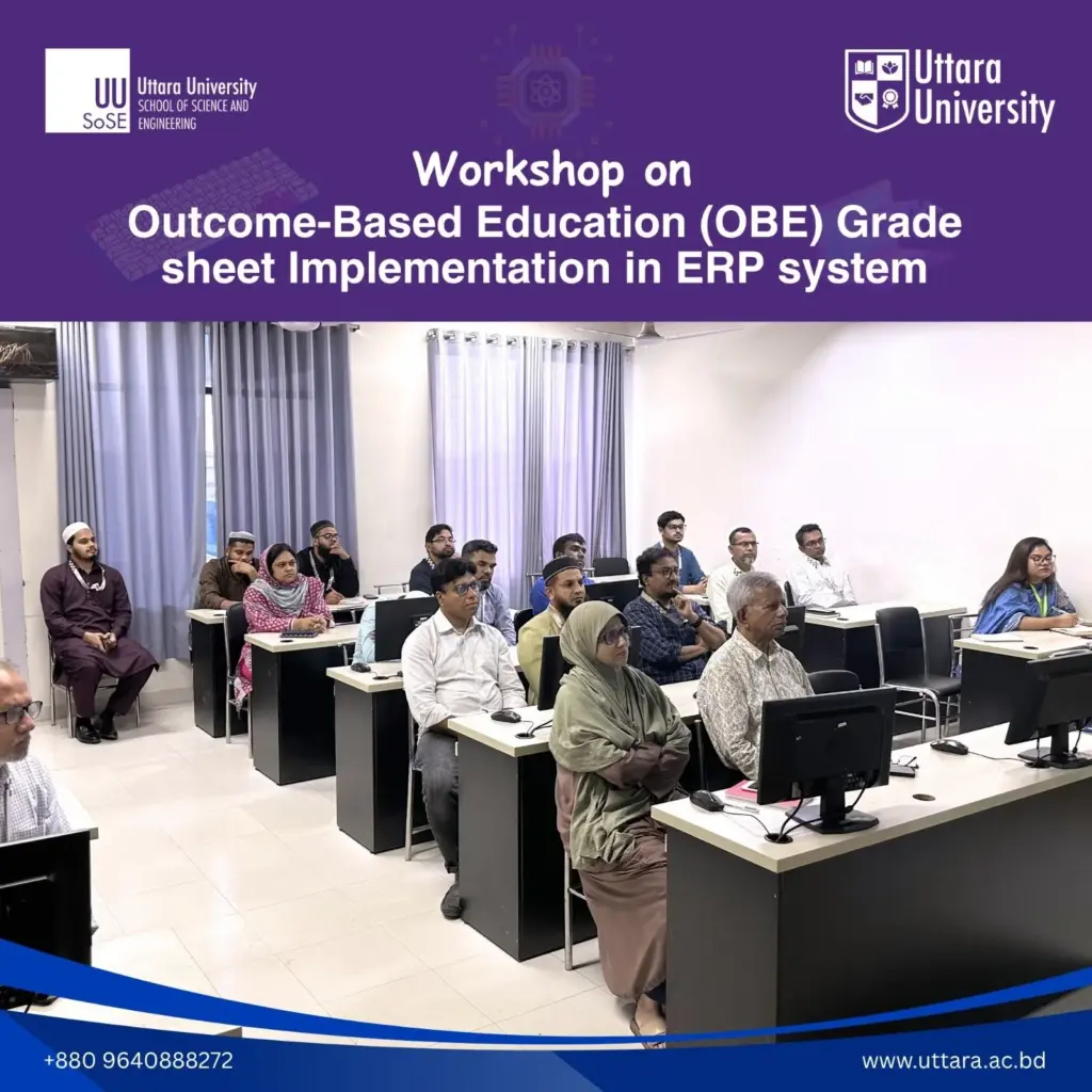 SoSE of Uttara University Organizes Workshop on OBE Grade sheet Implementation in ERP System