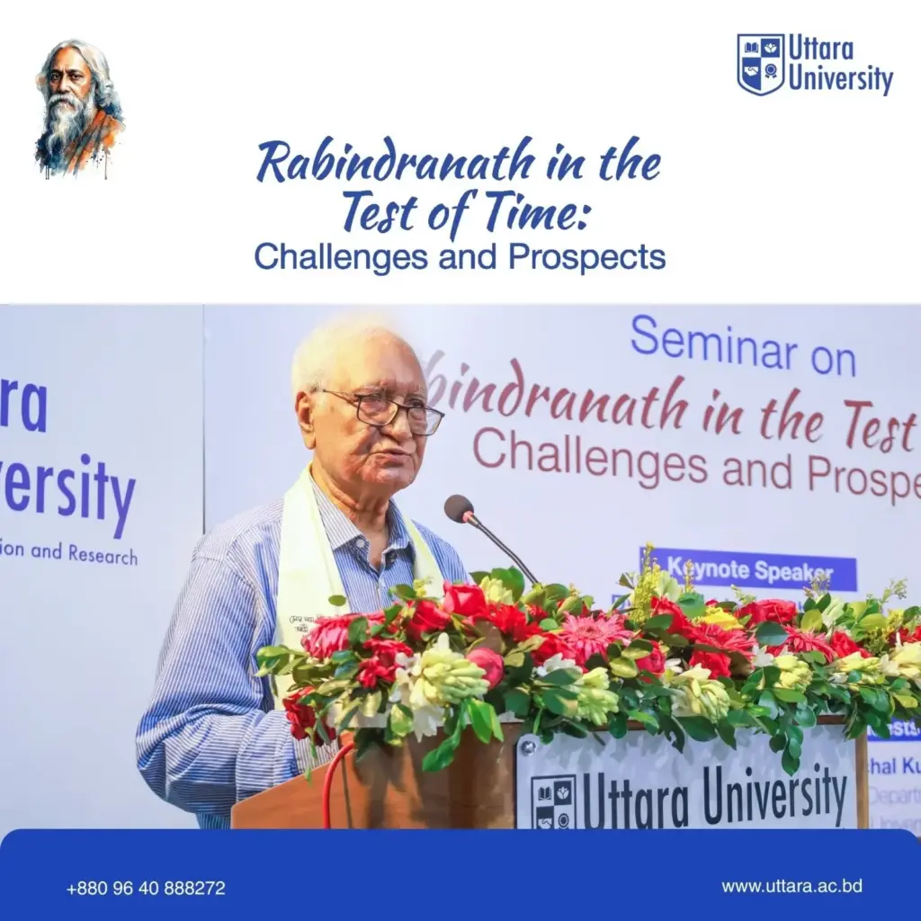 Special Seminar Titled "Rabindranath in the Test of Time: Challenges and Prospects" Held at Uttara University