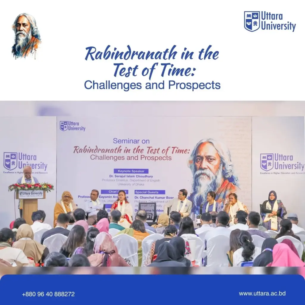 Special Seminar Titled "Rabindranath in the Test of Time: Challenges and Prospects" Held at Uttara University
