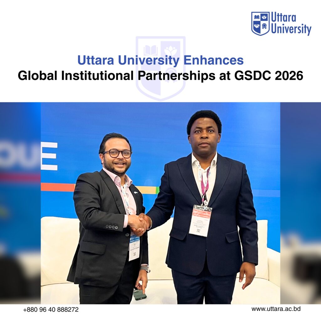 Uttara University Enhances Global Institutional Partnerships at the 5th Annual GSDC 2026
