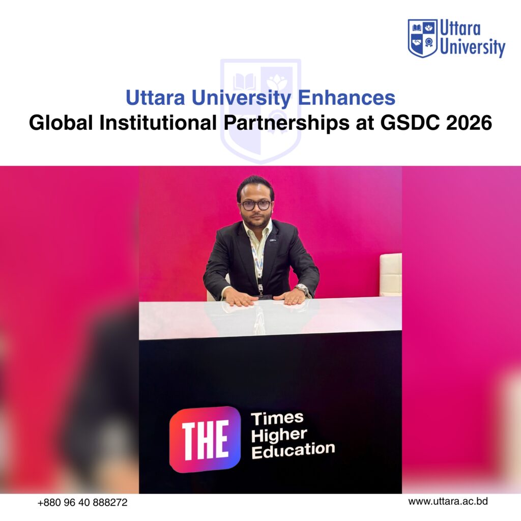 Uttara University Enhances Global Institutional Partnerships at the 5th Annual GSDC 2026