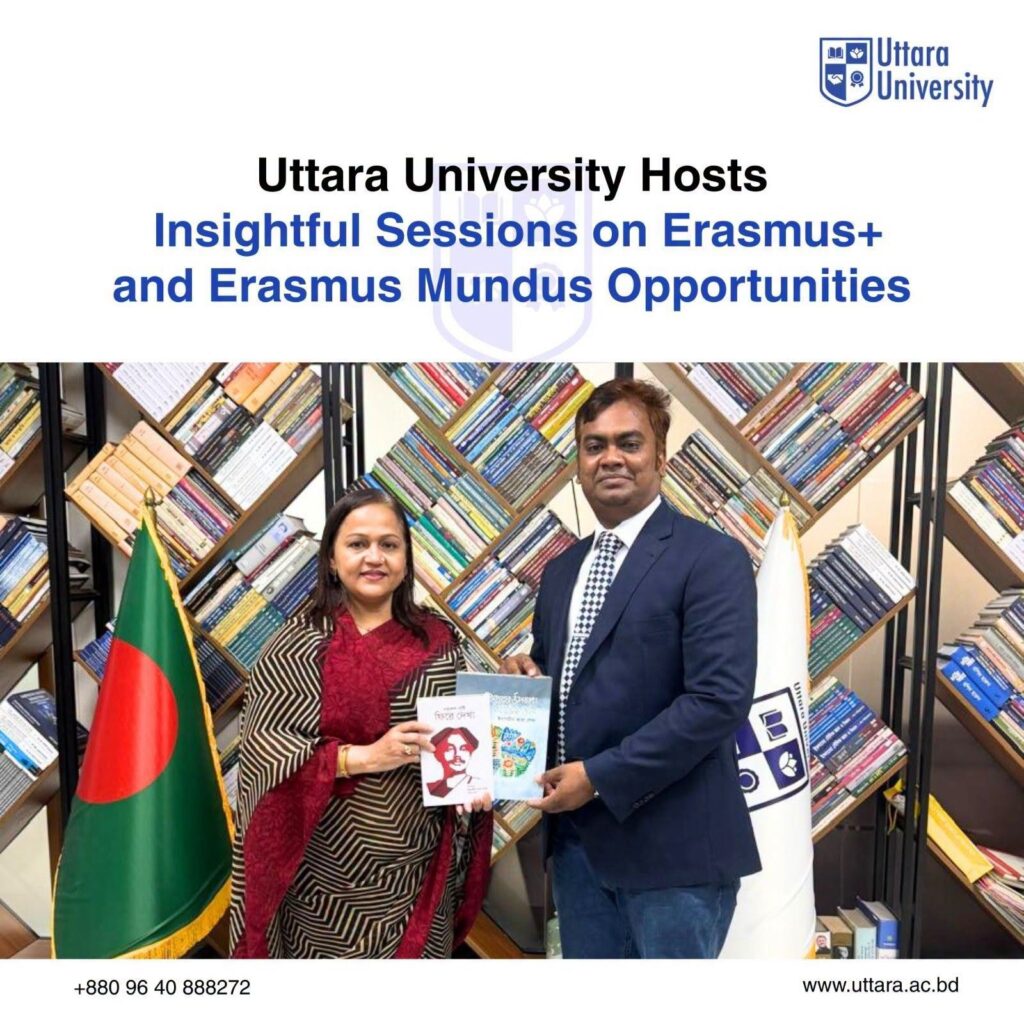 Uttara University Hosts Insightful Sessions on Erasmus+ and Erasmus Mundus Opportunities